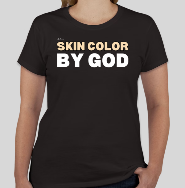 The Skin Color by God t-shirt features the revolutionary phrase on the front of the shirt. The classic BHS logo is applied to the back of the t-shirt.